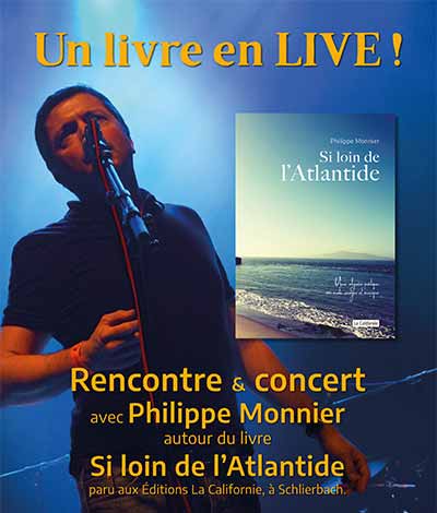 Un livre en live, Si loin de l'Atlantide, un livre de Philippe Monnier, écrivain et musicien.