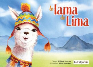 Le lama de Lima, un livre drôle et subtil écrit par Philippe Monnier et illustré à l'aquarelle par Eléna Blondeau. Éditions La Californie, en Alsace.