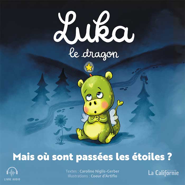 Luka le dragon, Mais où sont passées les étoiles ? est un livre écrit par Caroline Niglis-Gerber et illustré par Coeur d'Artiflo. En cadeau : le livre audio, composé par Philippe Monnier !